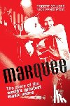 Sellers, Robert - Marquee: The Story of the World's Greatest Music Venue