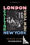 Silverton, Peter - London Calling New York New York: Two Songs, Two Cities
