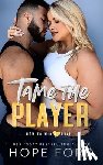 Ford, Hope - Tame The Player