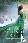 Miles, Michelle - Once Upon an Enchanted Kiss