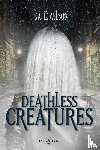 Wilson, Katie - Deathless Creatures
