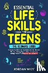 Wize, Jordan - Essential Life Skills for Teens