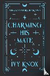 Knox, Ivy - Charming His Mate