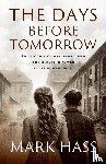 Hass, Mark - The Days Before Tomorrow