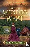 Pearson, Kendy - When the Mountains Wept