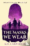 Carpenter, B. D. - The Masks We Wear