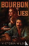 Wilder, Victoria - Bourbon & Lies
