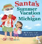 Fecher, Christina - Santa's Summer Vacation in Michigan