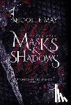 May, Nicolle - What Lies Within Masks & Shadows: Special Edition