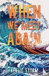 Storm, Kellie - When We Meet Again