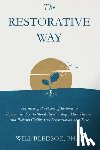 Bledsoe, Will - The Restorative Way: Harnessing the Power of Restorative Communication to Mend Relationships, Heal Trauma, and Reclaim Civility One Conversation at a