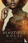 Cain, Raye - Beautiful House