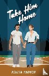 Harmon, Ashlyn - Take Him Home