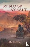 Odom, J. L. - By Blood, By Salt