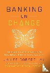 Lay, James Robert - Lay, J: Banking on Change