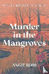 Ross, Angie - Murder in the Mangroves