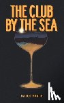Martin, Taylor - The Club by the Sea