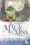 Parker, Brian W., Parker, Josie A. - The Magic We Miss