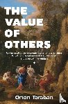 Taraban, Orion - The Value of Others