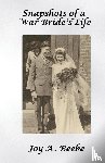 Beebe, Joy A. - Snapshots of a War Bride's Life