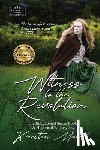 Marcil, Kiersten - Witness to the Revolution