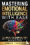 Preston, Amber - Mastering Emotional Intelligence with Ease