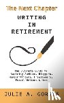 Gorges, Julie A. - The Next Chapter: Writing in Retirement