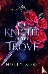 Rose, Holly - The Knight of the Trove