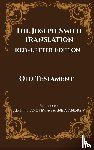Andrew, Alvin H - The Joseph Smith Translation, Red-Letter Edition, Old Testament