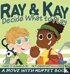 Levey, Alison - Ray & Kay Decide What to Play