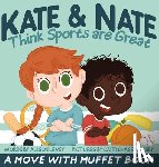 Levey, Alison - Kate & Nate Think Sports are Great