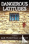 London, Jack Woodville - Dangerous Latitudes