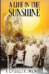 Prewitt, J. Everett - A Life In The Sunshine