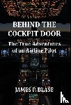 Blase, James P. - Blase, J: Behind the Cockpit Door