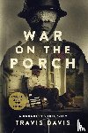 Davis, Travis - War on the Porch