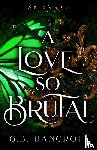 Bancroft, G. B. - A Love So Brutal