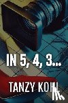 Kohl, Tanzy - In 5, 4, 3...