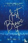 Druhot, Amy - Just Brave it