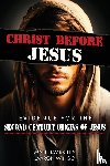 Britt, Matthew, Wingo, Jaaron - Christ Before Jesus