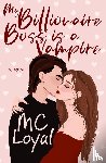 Loyal, Mc - My Billionaire Boss is a Vampire