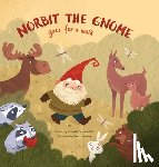 Franzen Elder, Kimberly - Norbit the Gnome Goes for a Walk