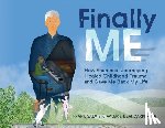 Sala, Frank - Finally ME: How Shamanic Journeying Healed Childhood Trauma and Gave Me Back My Life