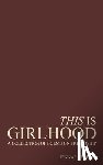 Cecelia, Jennae - This Is Girlhood