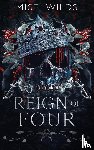 Wilds, Misti - Reign of Four
