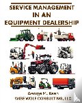Keen, George M - Service Management in an Equipment Dealership