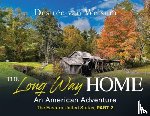Van Welsum, Desirée - The Long Way Home - An American Adventure: Part 2 - The Eastern United States