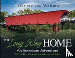 Van Welsum, Desirée - The Long Way Home - An American Adventure: Part 4 - The Midwest and Mountain States