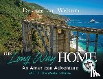 Van Welsum, Desirée - The Long Way Home - An American Adventure: Part 5 - The Western States