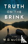 McComb, W. D. - Truth on the Brink