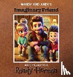 Herman, Randy - Mandy and Andy's Imaginary Friend